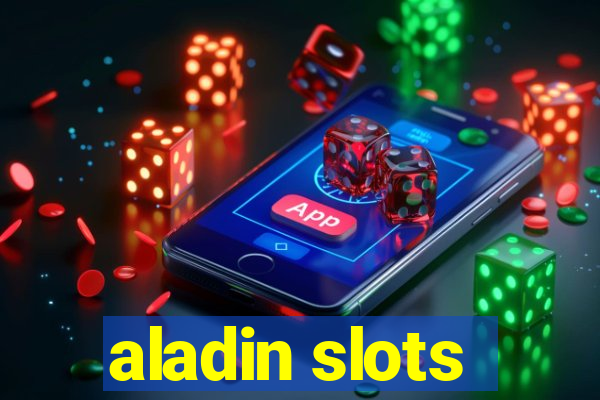 aladin slots